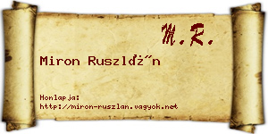 Miron Ruszlán névjegykártya
